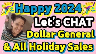 Happy 2024 Lets CHAT Dollar General amp All Holiday Sales [upl. by Jensen777]