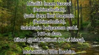 Salehlərin bağçasının şərhi 160cı dərs  Muhamməd Əbu İbrahim [upl. by Eylrahc]