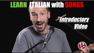 Italian Songs Channel LIS Learn Italian Songs Learn Italian with Songs  Introductory Video [upl. by Tammany]