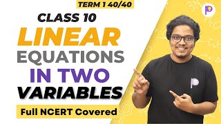 Linear Equations in Two Variables Class 10 Term 1 One Shot  NCERT Covered [upl. by Pyne940]