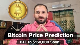 Bitcoin Price Prediction Bitcoin Price will Reach 150000 Soon [upl. by Iraj]