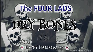 Dry Bones Halloween Skeletons DancingThe Four Lads Subtitles skeleton halloweenmusic [upl. by Balac894]