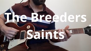 The Breeders Saints Guitar Cover [upl. by Ethelind]