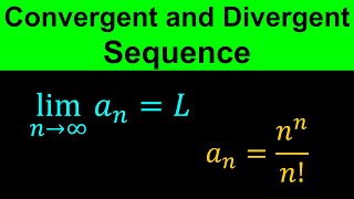 Convergent and Divergent Sequences  Limits of Sequences [upl. by Llerraj]