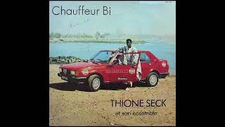 Thione Seck et Son Ensemble  Chauffeur bi 1980 [upl. by Watt]