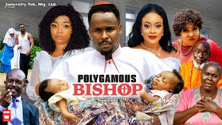 POLYGAMOUS BISHOP ORIGINAL VERSION ZUBBY MICHAEL amp EKENE UMENWA Latest Nigerian Nollywood Movie [upl. by Gnehp]