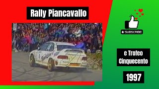 Rally Piancavallo 1997 e Trofeo Cinquecento [upl. by Gobert681]