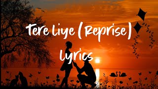 Tere liye reprise lyrics  sachin gupta  prince  love song [upl. by Alliuqat]