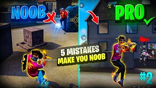 TOP 5  MISTAKES  THAT MAKES YOU NOOB  FREE FIRE NOOB TO PRO TIPS [upl. by Imoyaba]