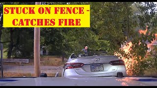 Felony Fleeing  Toyota Camry gets stuck on fence and catches fire  Driver TASED pursuit police [upl. by Ahsita324]