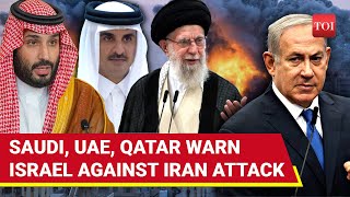 Saudi UAE Qatar Block Airspace For Israels Attack On Iran Arabs Issue Warnings To Netanyahu [upl. by Relyuhcs]