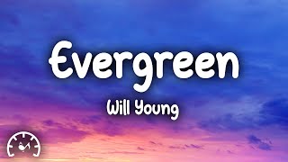 Will Young  Evergreen Lyrics [upl. by Boelter263]