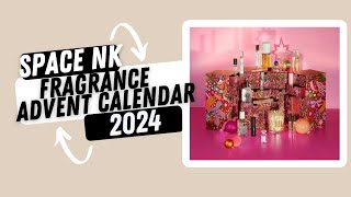 Space NK Fragrance Advent Calendar 2024 beautycalendars [upl. by Sidran]