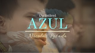 Nicolas Losada  Azul Acústico  Música medicina [upl. by Assitruc]