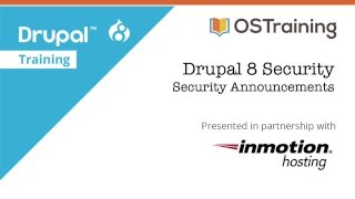 Drupal 8 Security Lesson 1 Security Announcements [upl. by Sokin]