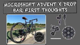 MICROSHIFT ADVENT X DROP BAR EDITION FIRST RIDE AND IMPRESSIONS [upl. by Ayikin707]