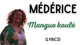 Médérice  Mangue Koulé Paroles \ Lyrics séga [upl. by Leakim]