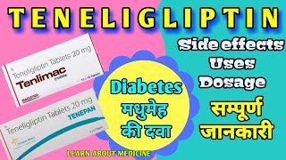 Teneligliptin tablet  Tenlimac tablet Use side effects LEARN ABOUT MEDICINE [upl. by Ahsin]