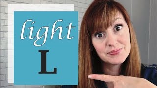 How to Pronounce the L sound in American English Part 1  The Light L Sound  L vs R [upl. by Loesceke599]