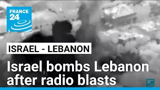 Israeli planes bomb southern Lebanon after radio blasts • FRANCE 24 English [upl. by Ariday]