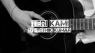 TERI KAMI  BY HRITHIK KUMAR  OFFICIAL SONG [upl. by Chelsy972]