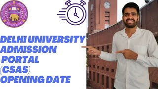 DU PortalCSAS registration opening dateDelhi University updateCSAS portal Delhi University [upl. by Derinna137]