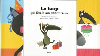 Histoire pour enfants  Le loup qui fêtait son anniversaire [upl. by Sloane784]