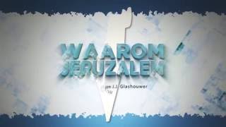 Waarom Jeruzalem aflevering 6 ds Willem Glashouwer [upl. by Odraude]