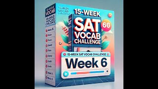 15Week SAT Vocab Challenge Week 6 Boost Your Score with These Essential Words [upl. by Evans186]