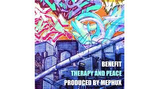 Benefit  Therapy And Peace Prod by Mephux cuts by DJ Deadeye [upl. by Averat]