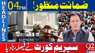 Bail Accepted  Big News From Supreme Court  04 PM Headlines  92NewsHD [upl. by Ethelind]