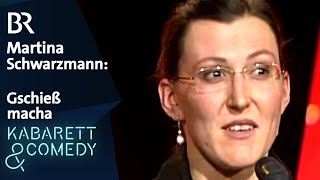 Martina Schwarzmann Gschieß macha  Bestes Kabarett  BR Kabarett amp Comedy [upl. by Zeeba]