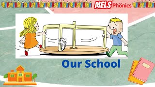 MELS Phonics 44  Our School  Phonograms [upl. by Blaseio973]