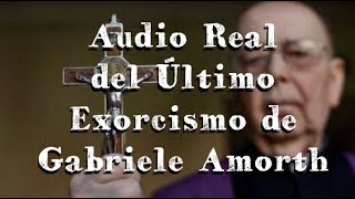 El Último Exorcismo de Gabriele Amorth Audio Real [upl. by Pomona]