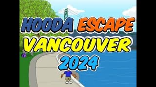 Hooda Escape Vancouver 2024  Walkthrough  Hints  Cheats [upl. by Shaya304]