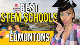 Edmonton Schools  Best STEM Schools In EdmontonEverything You Need To KNOW [upl. by Hickey]