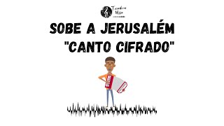 SOBE A JERUSALÉM  CANTO DE OFERTÓRIO CIFRADO [upl. by Sansone]