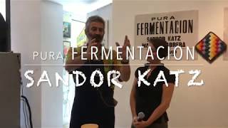 Sandor Katz  Vinagre de Manzana  pura FERMENTACION  workshop en Argentina [upl. by Nassir]