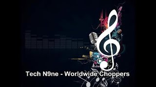 Tech N9ne  Worldwide Choppers Instrumental [upl. by Audwin]