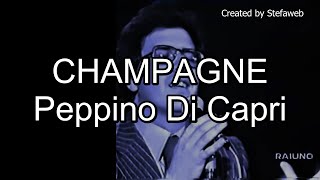 Peppino Di Capri  Champagne Karaoke Originale [upl. by Puri]