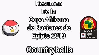 Resumen de la Copa Africana de Naciones de Egipto 2019 Countryballs [upl. by Eecyak181]