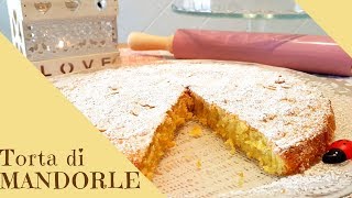 TORTA di MANDORLE  senza farina e senza burro ricetta facile [upl. by Lajib]