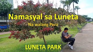 Namasyal sa Luneta  Luneta Park Manila [upl. by Eselrahc]