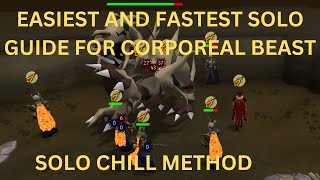 OSRS Corporeal Beast Guide  EASIEST AND FASTEST GUIDE  CHILL METHOD [upl. by Brottman]