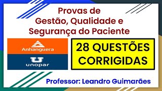 âœ… PROVAS DE GESTÃƒO QUALIDADE E SEGURANÃ‡A DO PACIENTE  28 QUESTÃ•ES CORRIGIDAS DA UNOPAR ANHANGUERA [upl. by Sevart685]