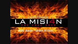 07Baby Ranks  Siente El Flow La Mision 4 [upl. by Behn]