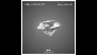 Balling Vibe Chemistry Clean [upl. by Kuehn]