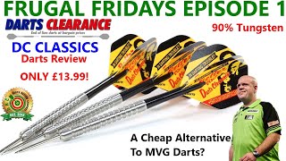 Frugal Fridays 1 Darts Clearance Classics Darts Review Cheap MVG Alternative Dart [upl. by Enortna]