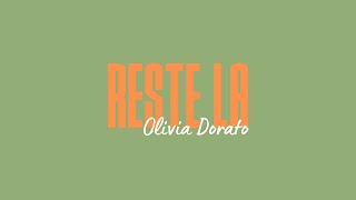 Olivia Dorato  Reste Là Lyric Video [upl. by Friede]