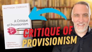 Any Credible Critiques of Provisionism  Leighton Flowers  Soteriology 101 [upl. by Iveel]